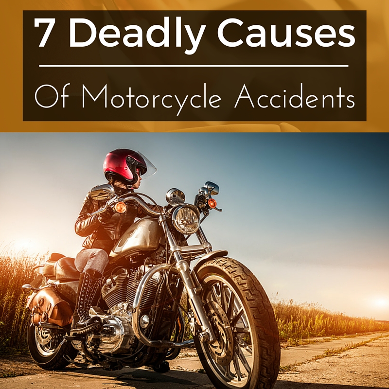 7 Deadly Causes Of Motorcycle Accidents