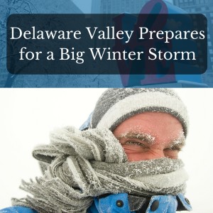 Delaware Valley Prepares for a Big Winter Storm
