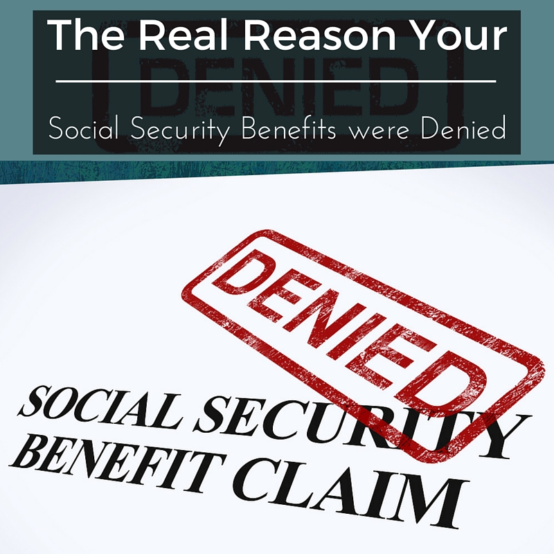 The Real Reason Your Social Security Benefits were Denied