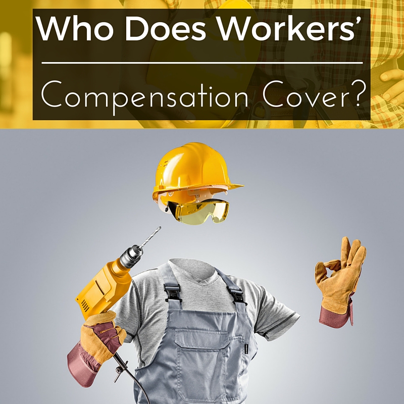 Who Does Workers’ Compensation Cover?
